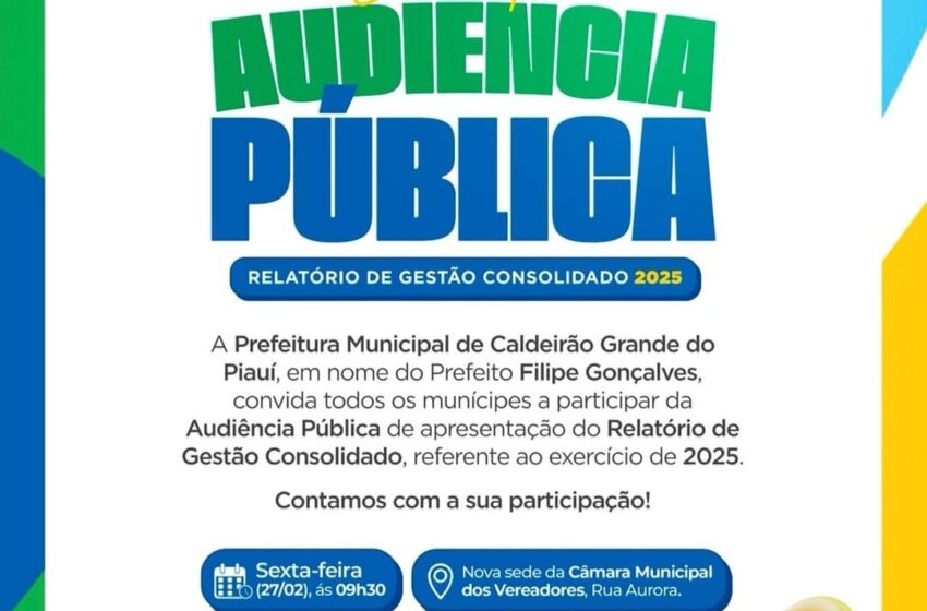  Prefeitura de Caldeirão Grande do Piauí convida população para Audiência Pública de Prestação de Contas 2025